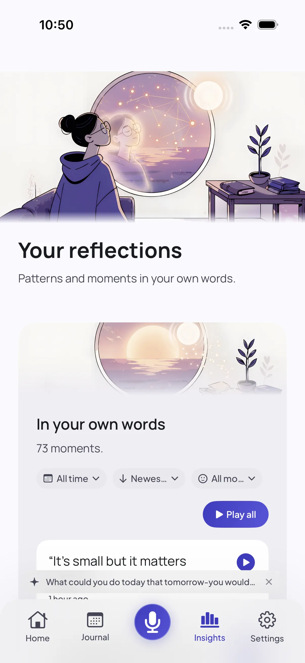 The Insights tab in the app, headed “Your reflections — patterns and moments in your own words”, with an “In your own words” card showing 73 moments, filter chips and a Play all button.