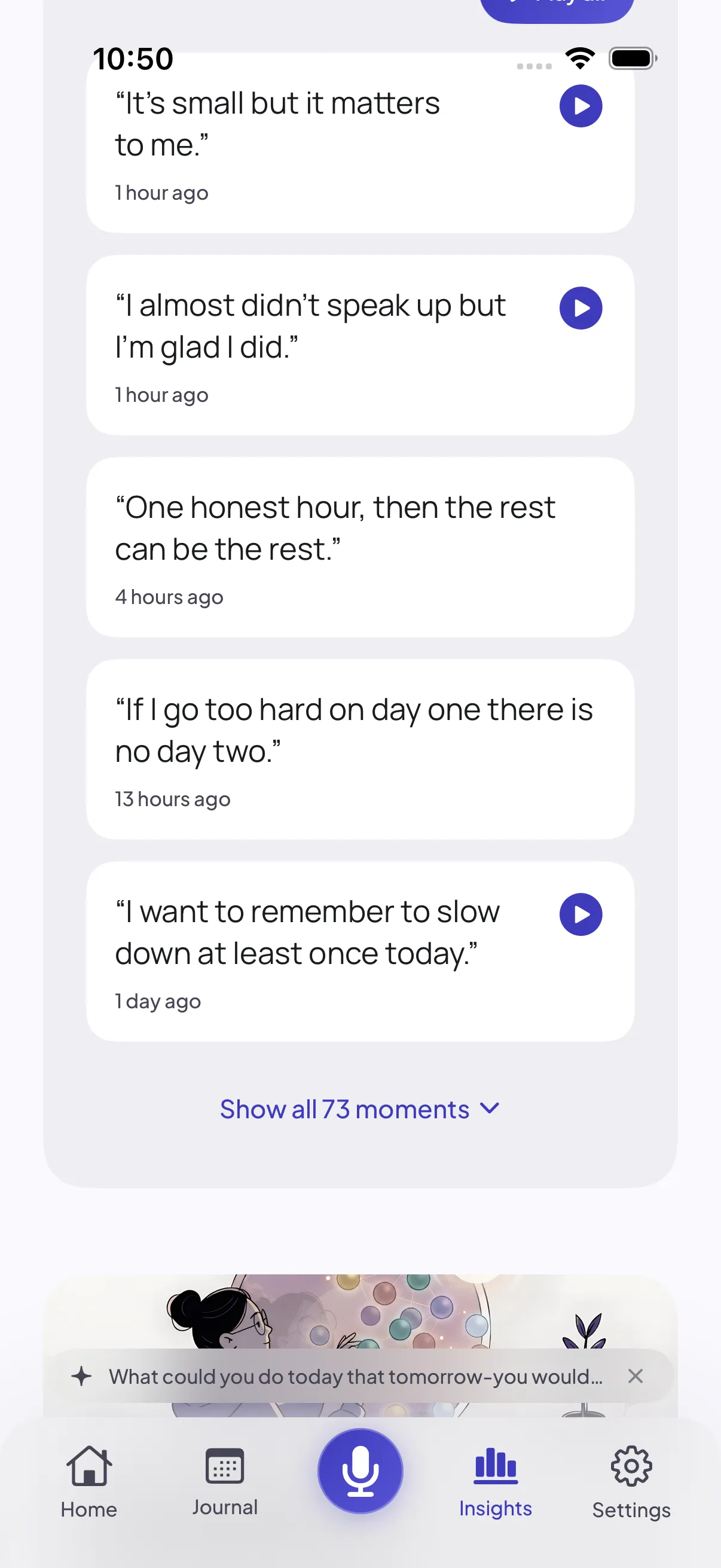 A list of saved echoes, including “It’s small but it matters to me.” and “If I go too hard on day one there is no day two.”, each with a timestamp and a play button, above a “Show all 73 moments” link.