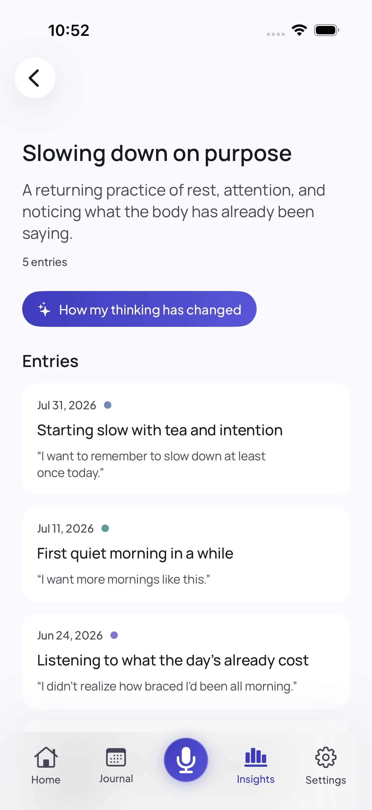 A thread called “Slowing down on purpose” opened in the app — “a returning practice of rest, attention, and noticing what the body has already been saying”, 5 entries, a “How my thinking has changed” button, and the dated entries below.